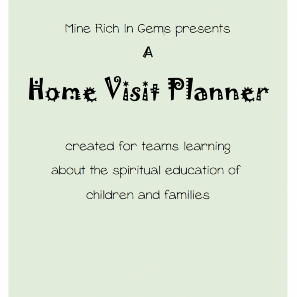 Home Visit Planner for use with Children's Classes and other community building activities. 